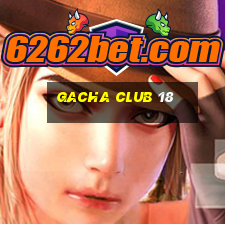 gacha club 18