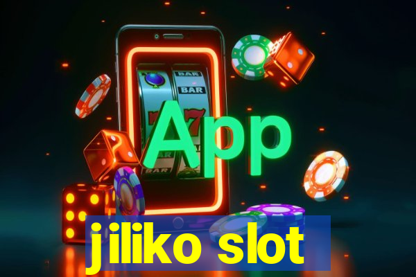 jiliko slot