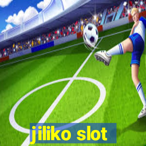 jiliko slot