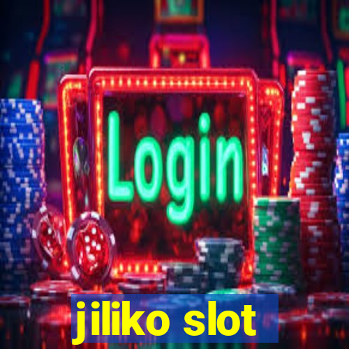 jiliko slot