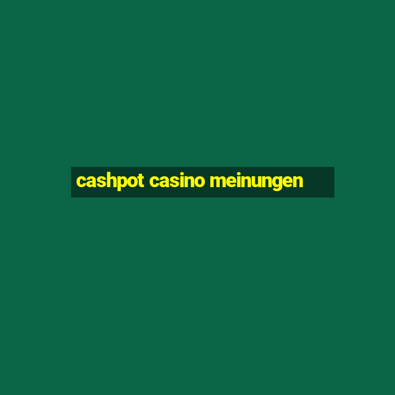 cashpot casino meinungen