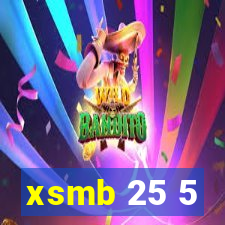 xsmb 25 5