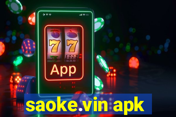 saoke.vin apk