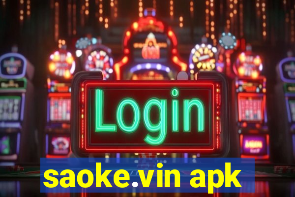 saoke.vin apk