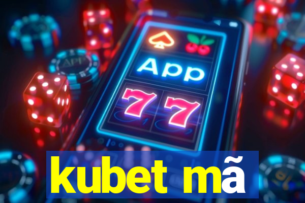 kubet mã