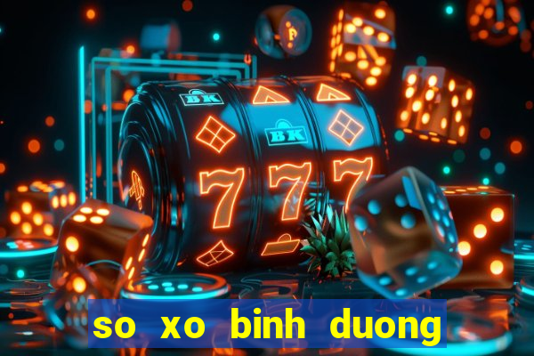 so xo binh duong ngay 22 11