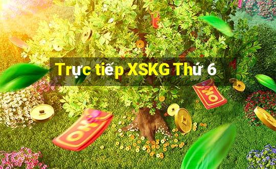 Trực tiếp XSKG Thứ 6