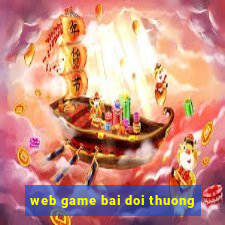 web game bai doi thuong