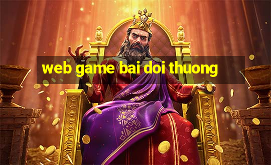 web game bai doi thuong