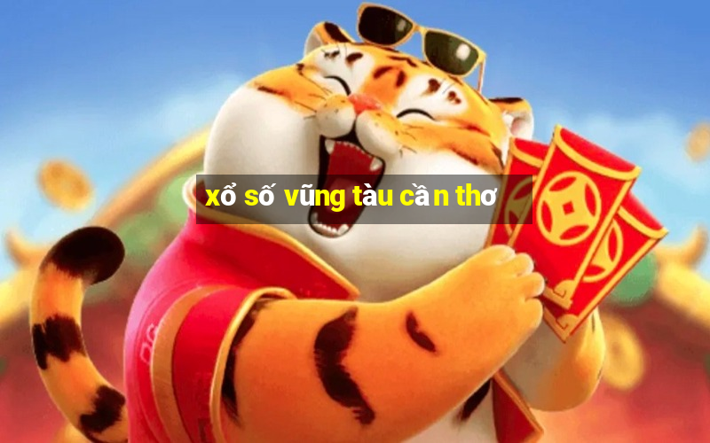 xổ số vũng tàu cần thơ