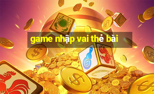 game nhập vai thẻ bài