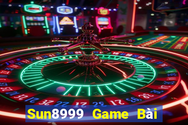 Sun8999 Game Bài 1 Đổi 1