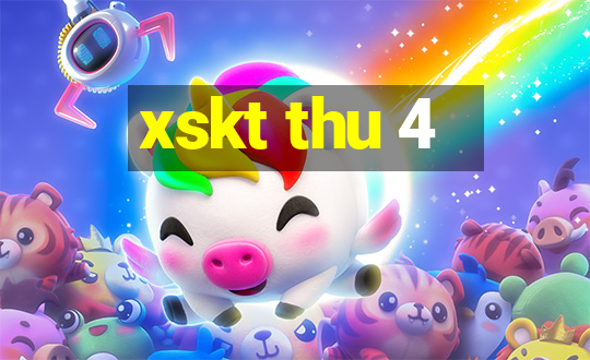 xskt thu 4