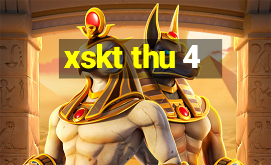 xskt thu 4