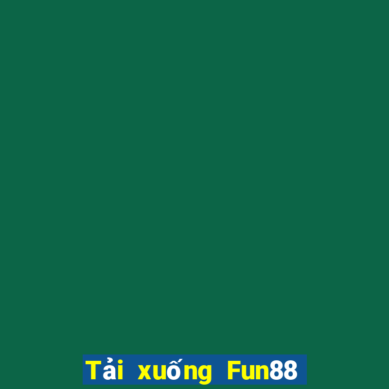 Tải xuống Fun88 Việt nam Boking