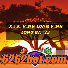 xổ số vĩnh long vĩnh long ba đài