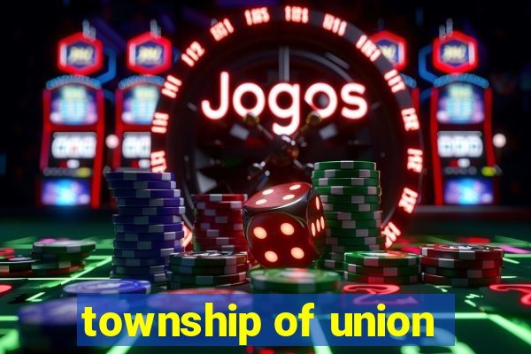 township of union