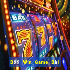 B99 Win Game Bài Giải Trí