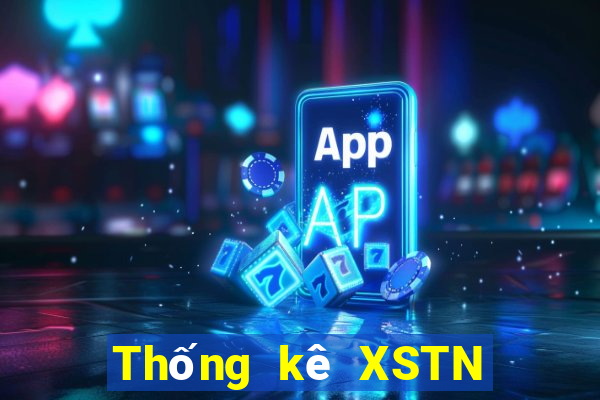 Thống kê XSTN ngày mai