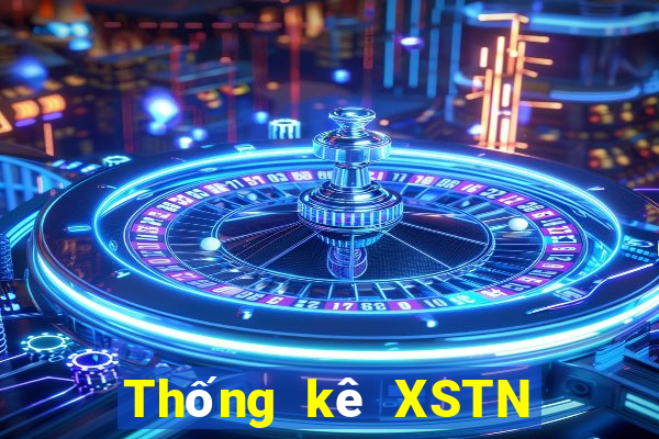 Thống kê XSTN ngày mai