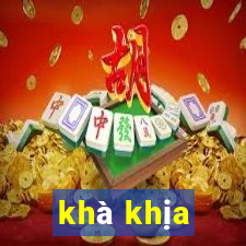 khà khịa