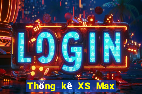 Thống kê XS Max 3D thứ tư