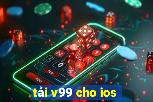 tải v99 cho ios