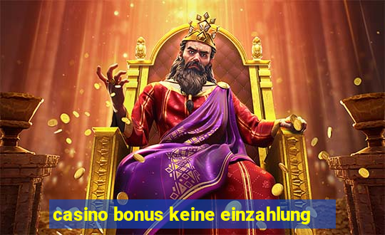 casino bonus keine einzahlung