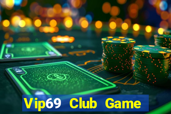 Vip69 Club Game Bài 2022