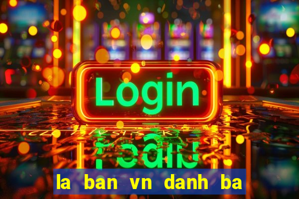 la ban vn danh ba viet nam