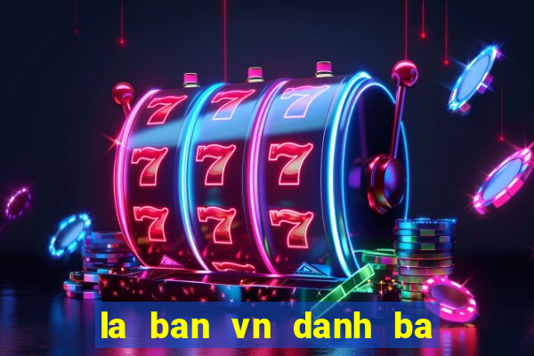 la ban vn danh ba viet nam