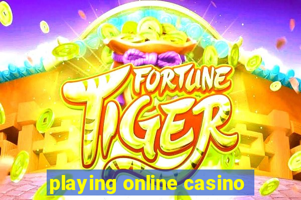 playing online casino