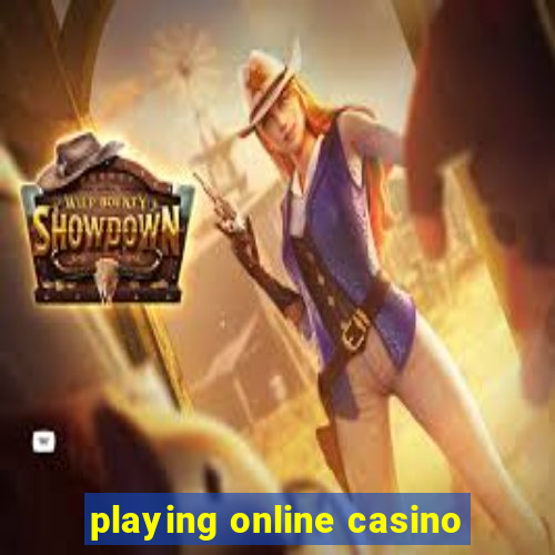 playing online casino