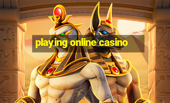 playing online casino