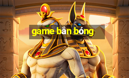 game bắn bóng