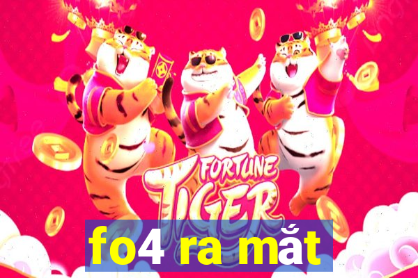 fo4 ra mắt