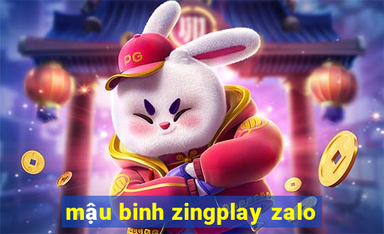 mậu binh zingplay zalo