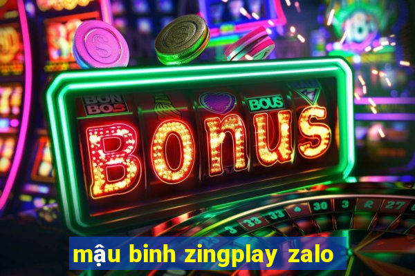 mậu binh zingplay zalo