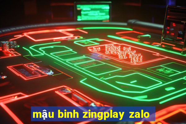 mậu binh zingplay zalo