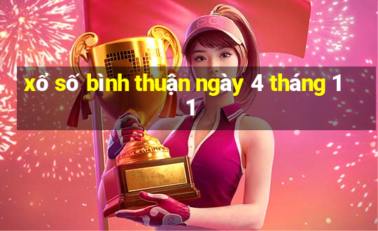 xổ số bình thuận ngày 4 tháng 11