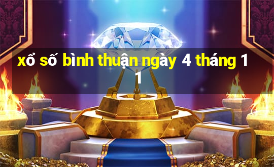 xổ số bình thuận ngày 4 tháng 11