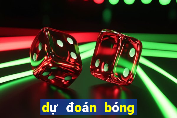 dự đoán bóng đá chính xác nhất hôm nay