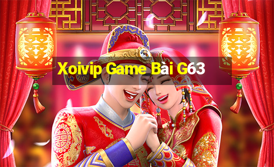 Xoivip Game Bài G63