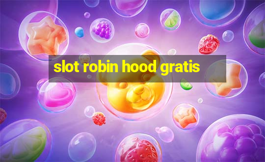 slot robin hood gratis