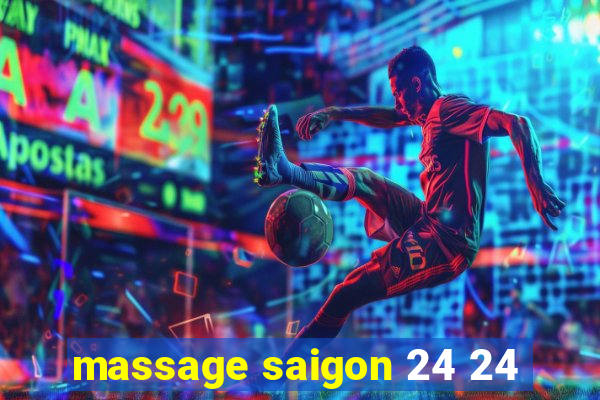 massage saigon 24 24