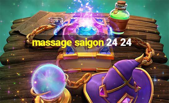 massage saigon 24 24