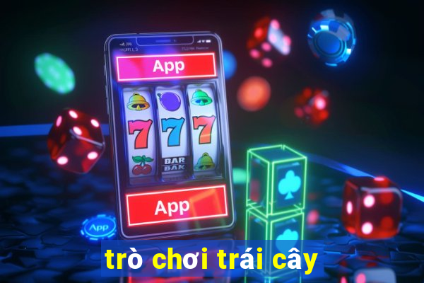 trò chơi trái cây