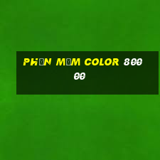 Phần mềm Color 80000