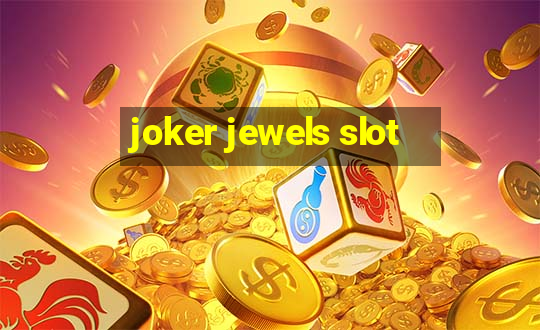 joker jewels slot