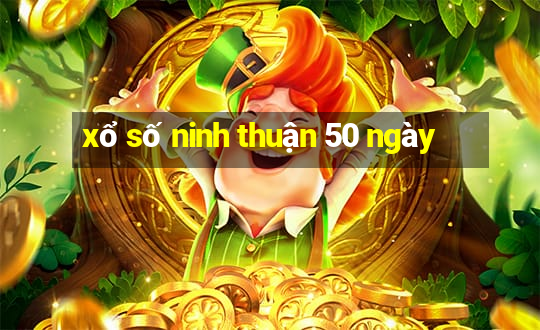 xổ số ninh thuận 50 ngày